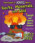 Mountains of Jokes about Rocks, Minerals, and Soil