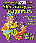 Shockingly Silly Jokes about Electricity and Magnetism
