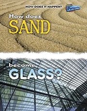 How Does Sand Become Glass
