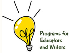 Programs for Educators and Writers