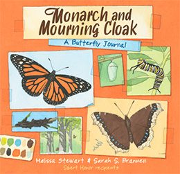 Monarch and Mourning Cloak: A Butterfly Journal